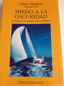 Livros: Miedo a la oscuridad Albert Bargues Francesc Cusi nautica navegacion vela